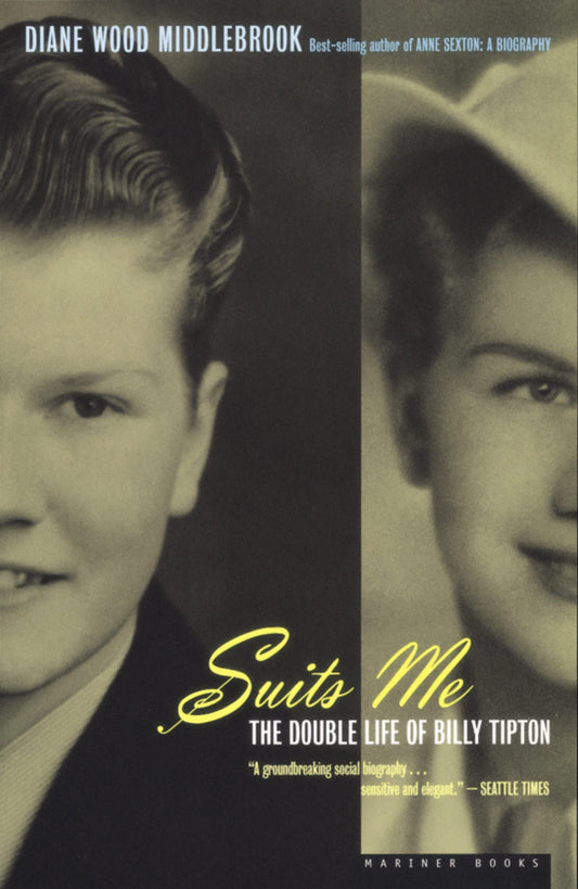 Suits Me: The Double Life of Billy Tipton – A Biography of Jazz Era Music That Reads Like a Detective Story The Happy Book Stack