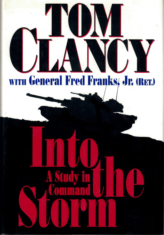 Into the Storm: A Study in Command The Happy Book Stack