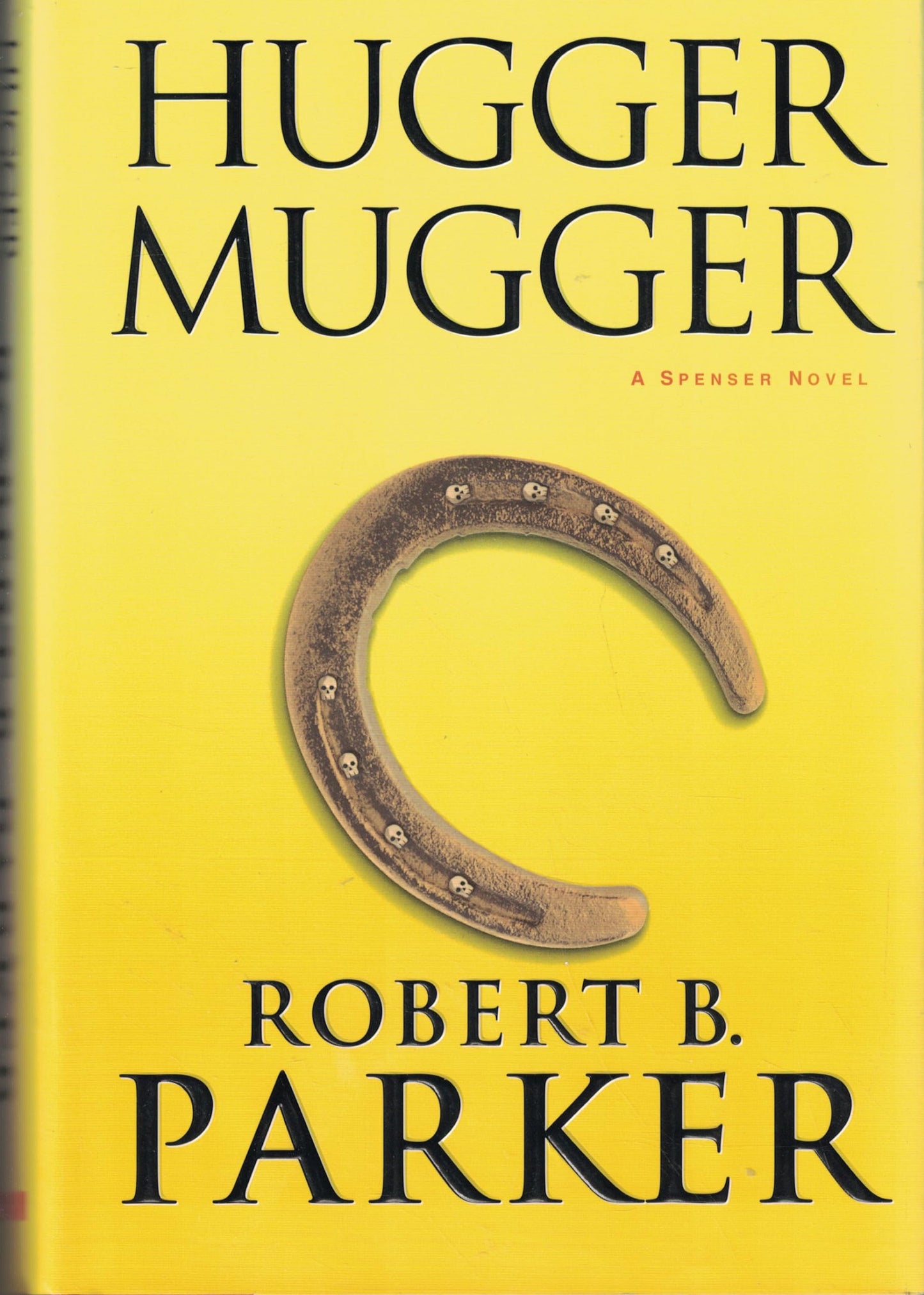 Hugger Mugger: A Spenser Novel (Spenser Mysteries) The Happy Book Stack
