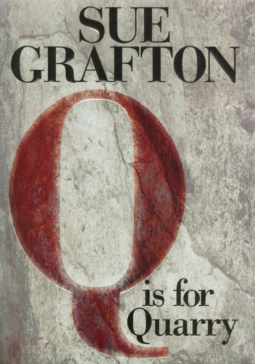 Q is for Quarry: A Kinsey Millhone Novel The Happy Book Stack
