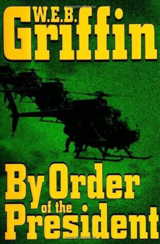 By Order of the President (A Presidential Agent Novel) The Happy Book Stack