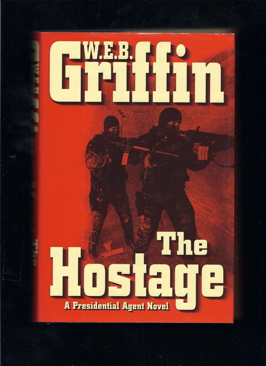 The Hostage (A Presidential Agent Novel) The Happy Book Stack