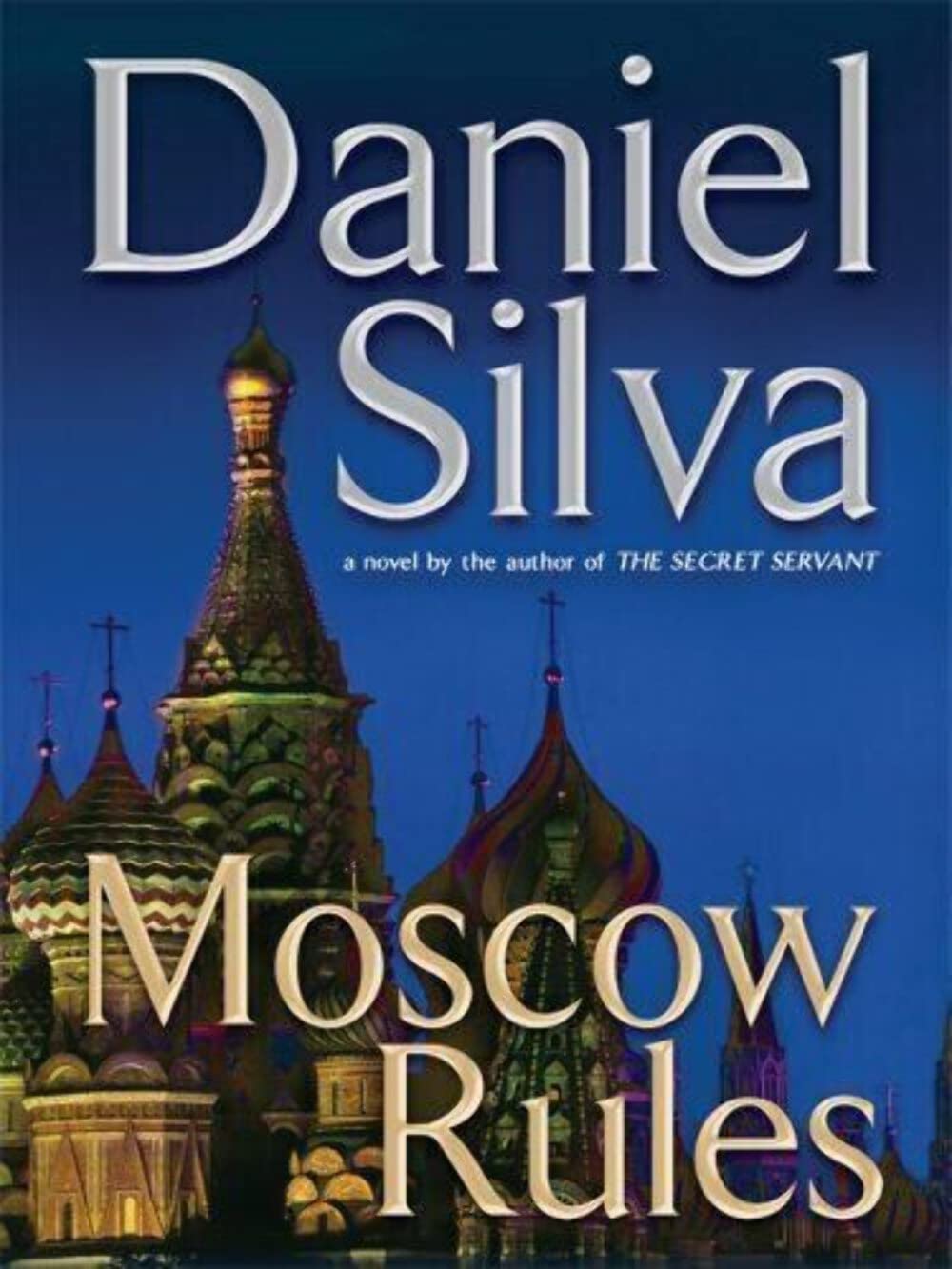 Moscow Rules (Gabriel Allon, 8) The Happy Book Stack