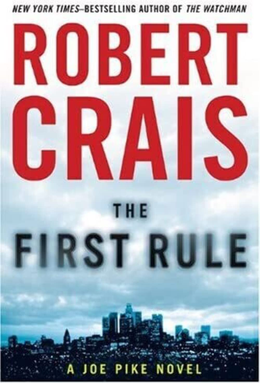 The First Rule (A Joe Pike Novel) The Happy Book Stack