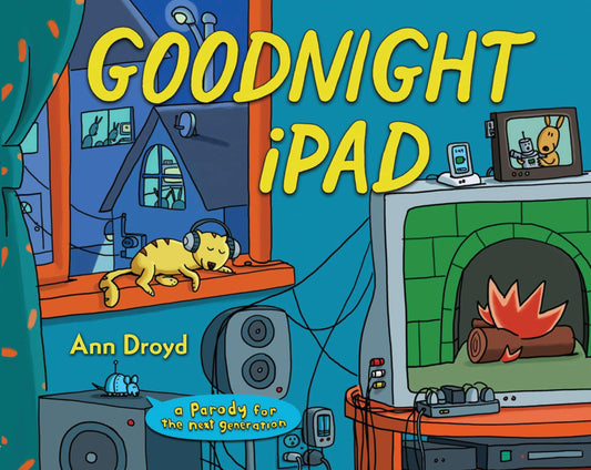 Goodnight iPad: a Parody for the next generation The Happy Book Stack