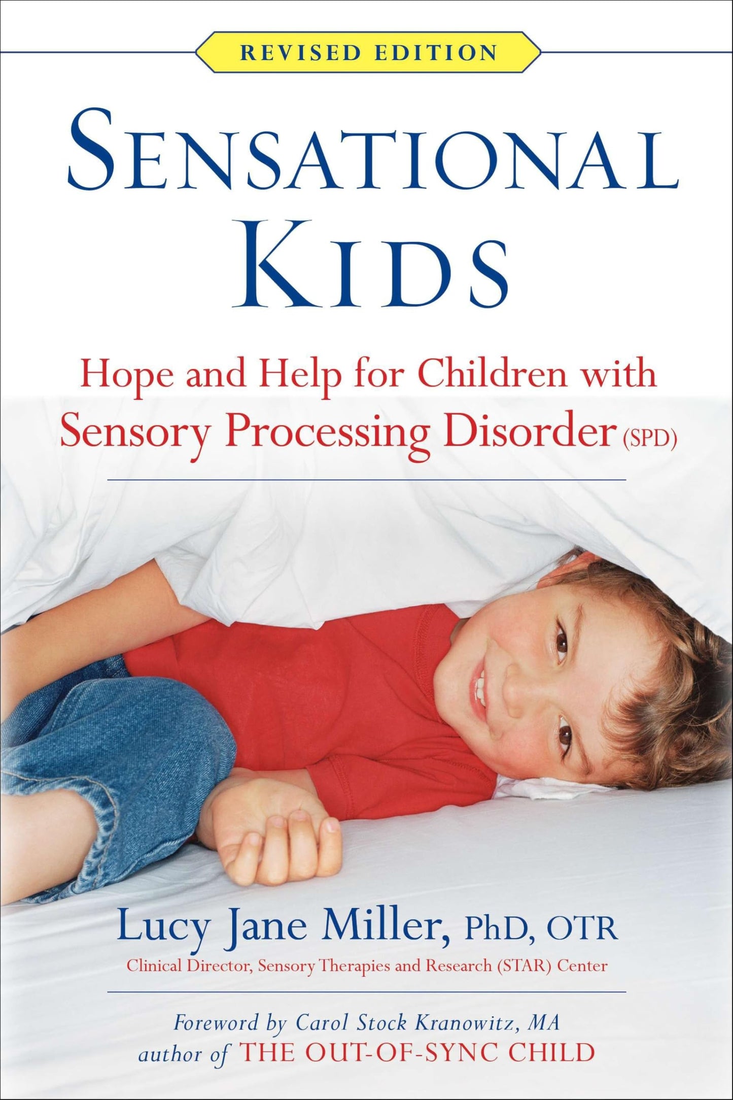 Sensational Kids: Hope and Help for Children with Sensory Processing Disorder (SPD) The Happy Book Stack