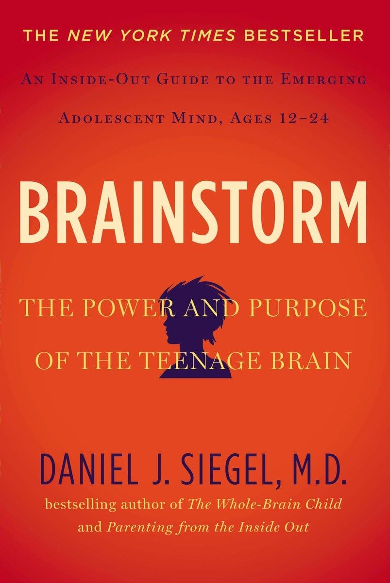 Brainstorm: The Power and Purpose of the Teenage Brain The Happy Book Stack