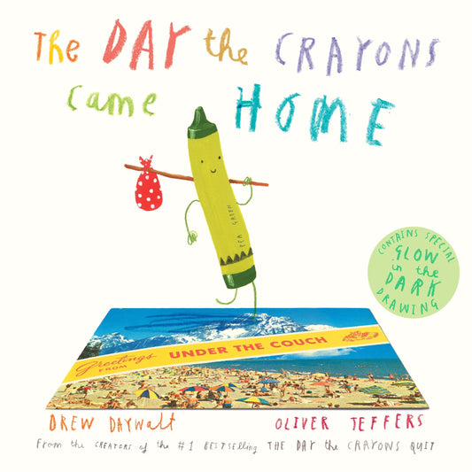 The Day the Crayons Came Home The Happy Book Stack