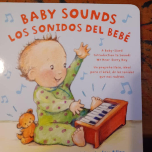 Baby Sounds Los Sonidos Del Bebe The Happy Book Stack