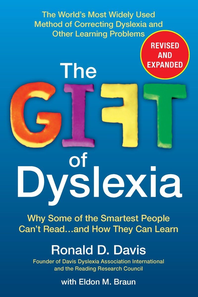 The Gift of Dyslexia: Why Some of the Smartest People Can't Read...and How They Can Learn, Revised and Expanded Edition The Happy Book Stack