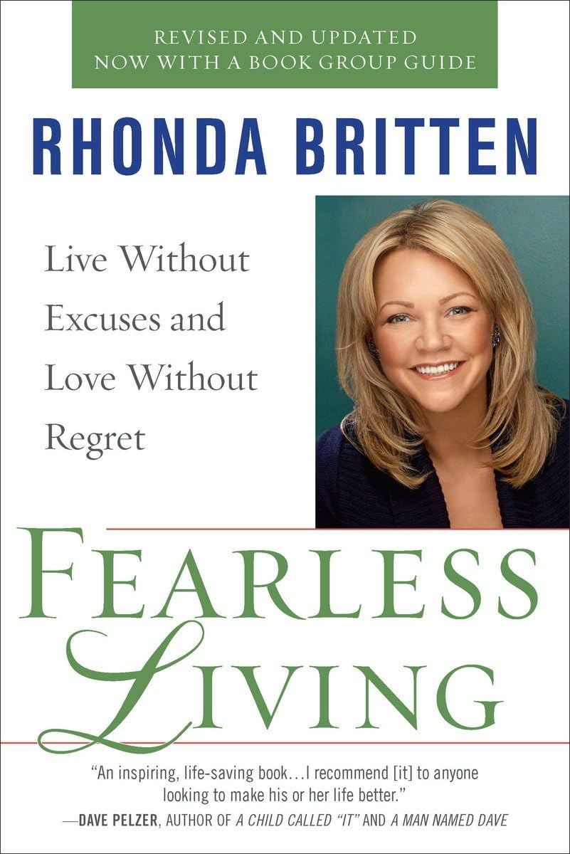 Fearless Living: Live Without Excuses and Love Without Regret The Happy Book Stack