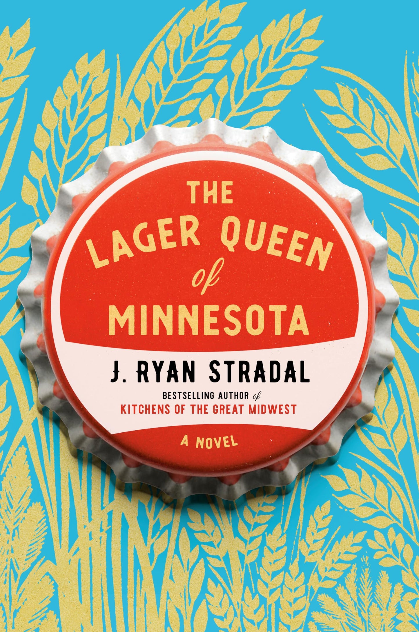 The Lager Queen of Minnesota: A Novel The Happy Book Stack