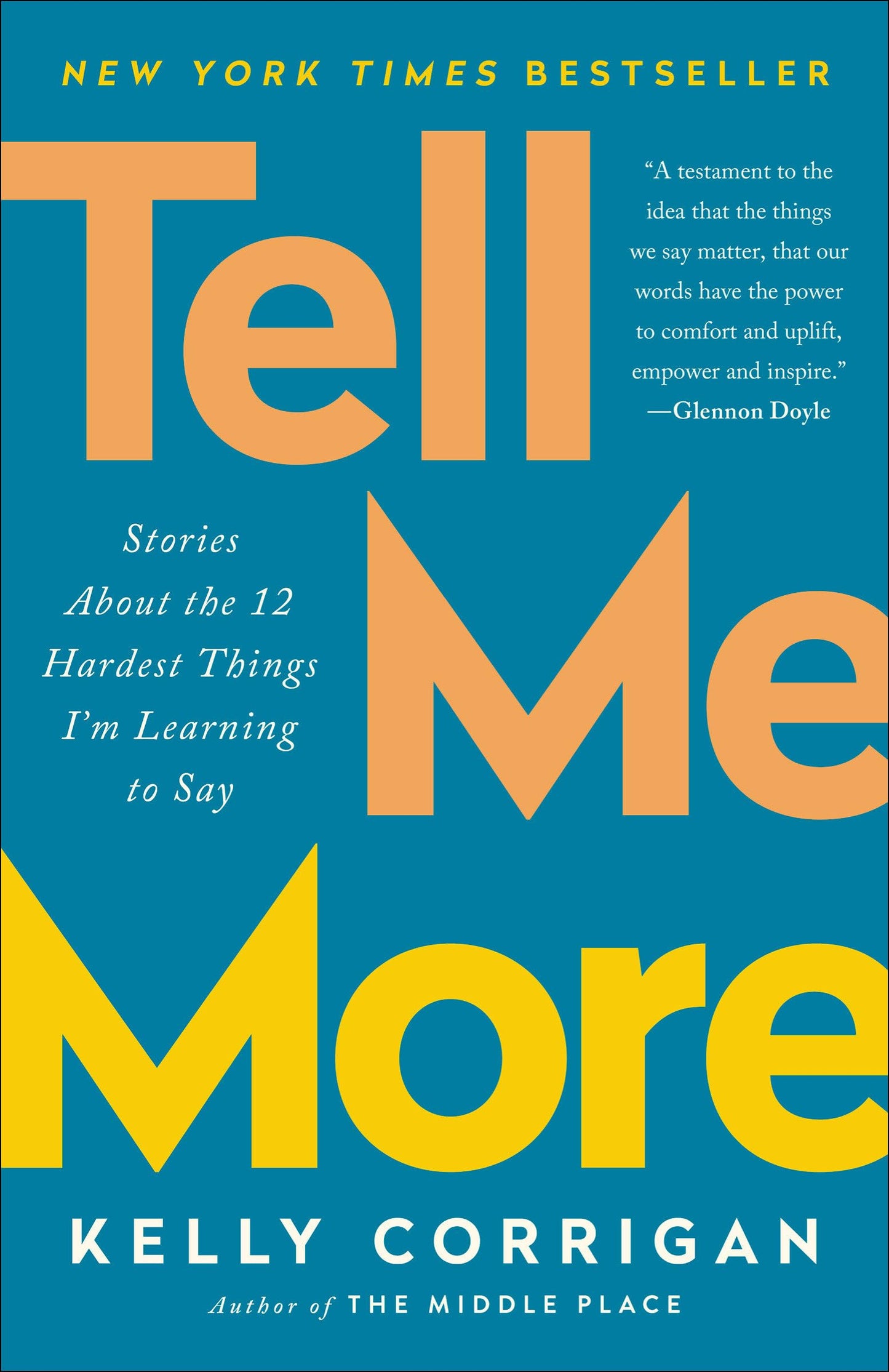 Tell Me More: Stories About the 12 Hardest Things I'm Learning to Say The Happy Book Stack