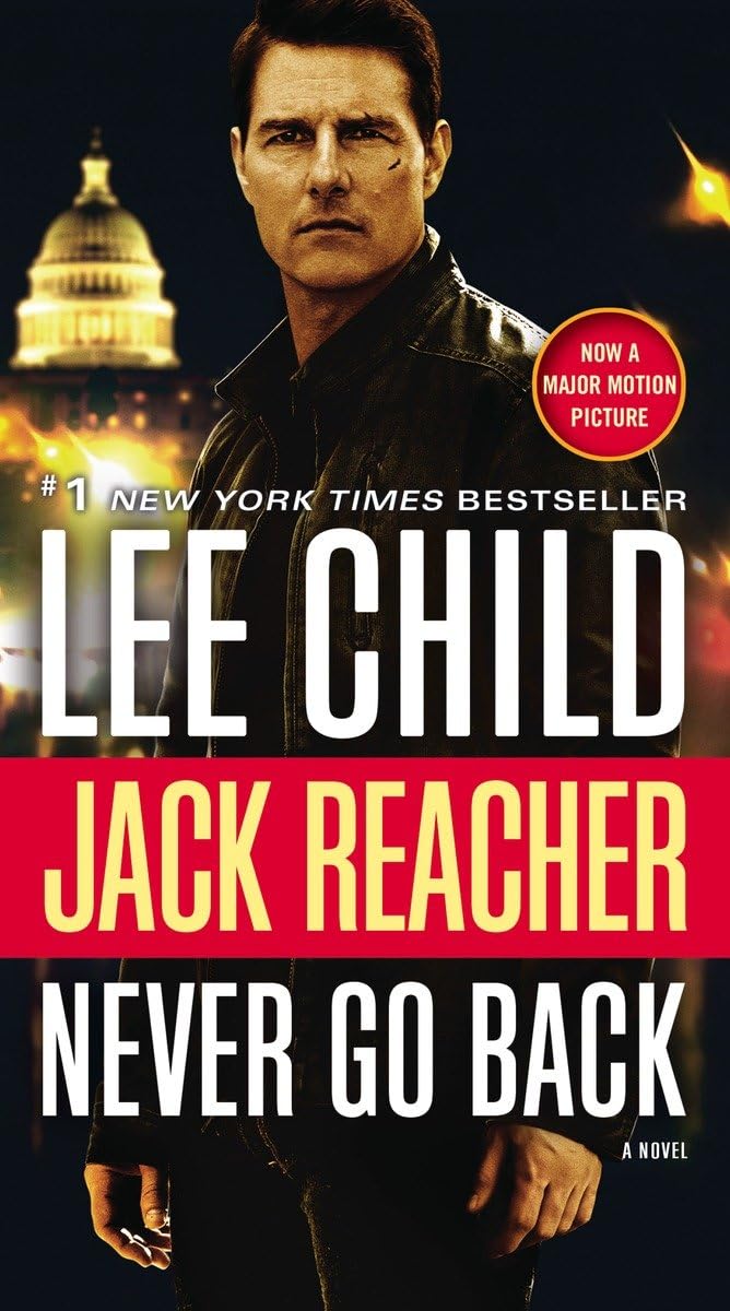 Jack Reacher: Never Go Back (Movie Tie-in Edition): A Novel The Happy Book Stack