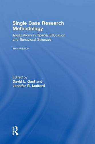Single Case Research Methodology: Applications in Special Education and Behavioral Sciences - 9725