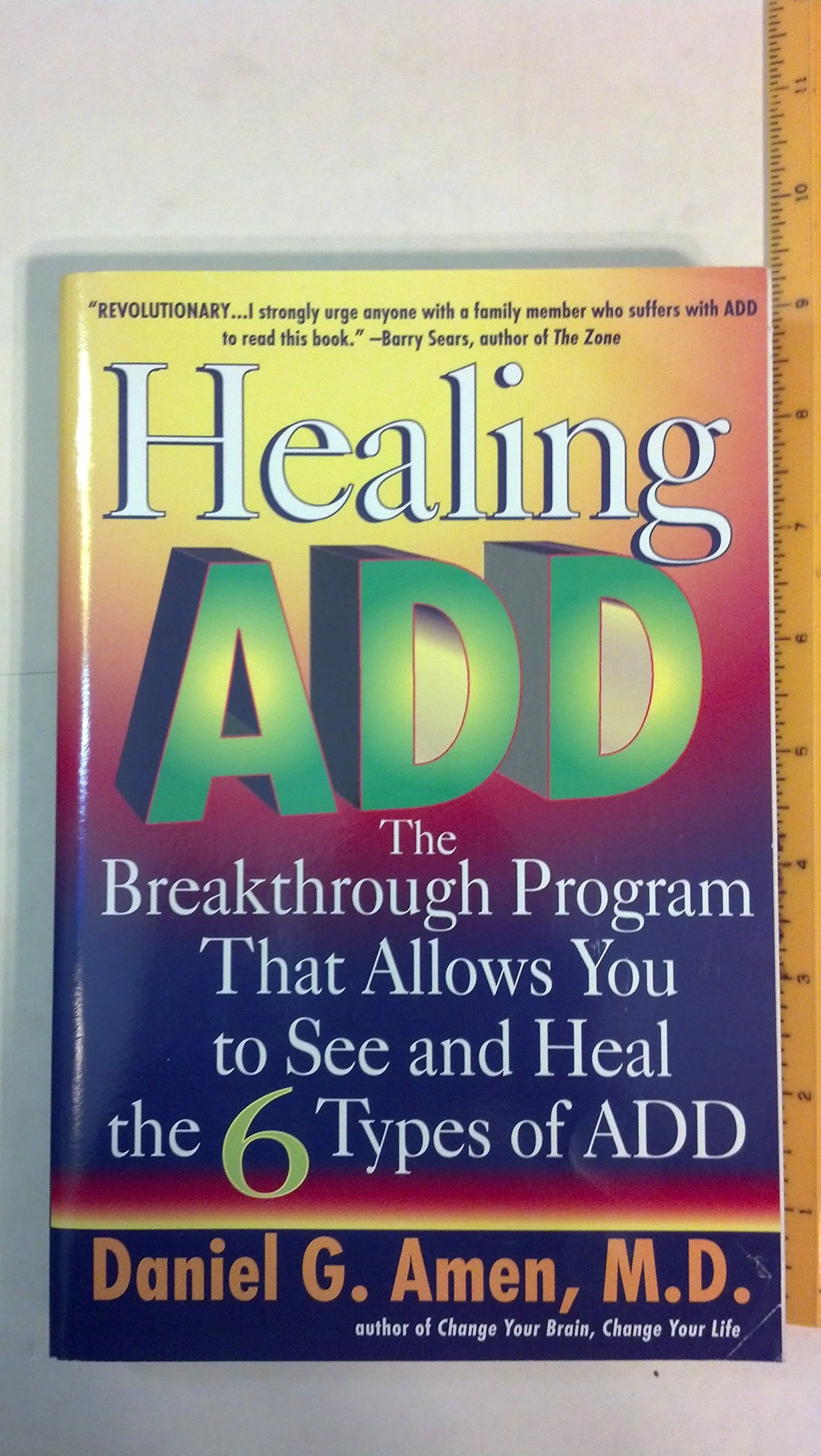 Healing ADD: The Breakthrough Program That Allows You to See and Heal the 6 Types of ADD - 3342