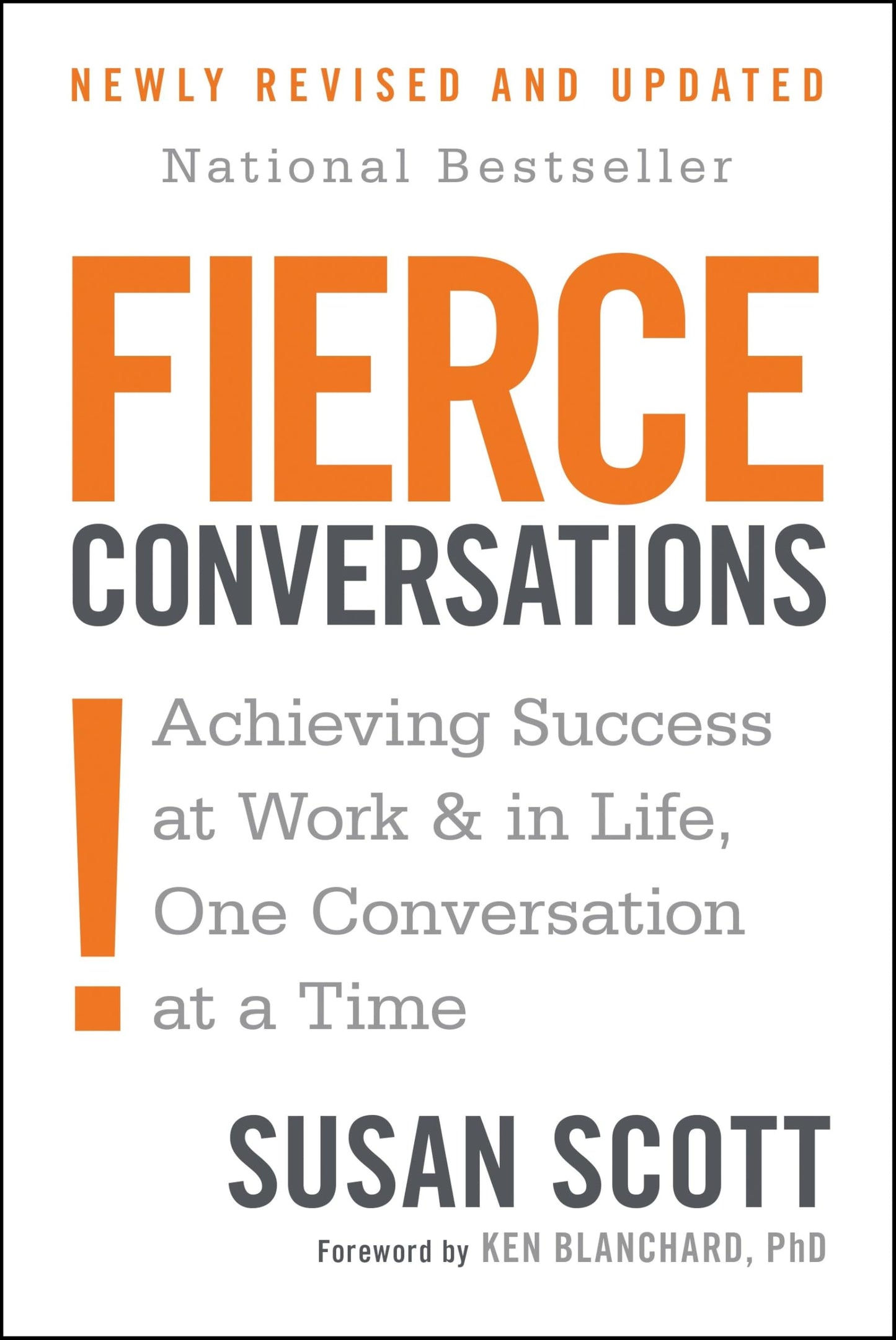 Fierce Conversations: Achieving Success at Work and in Life One Conversation at a Time The Happy Book Stack