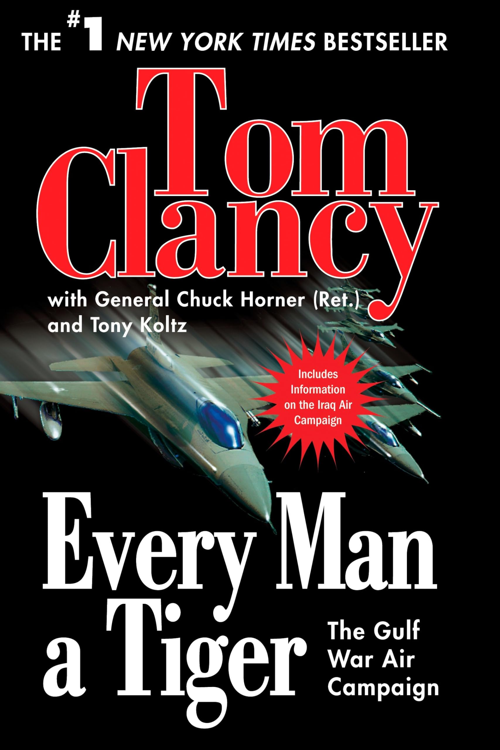 Every Man a Tiger: The Gulf War Air Campaign (Commander Series) The Happy Book Stack
