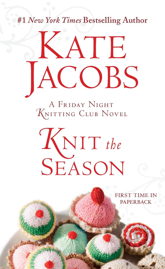 Knit the Season: A Friday Night Knitting Club Novel The Happy Book Stack
