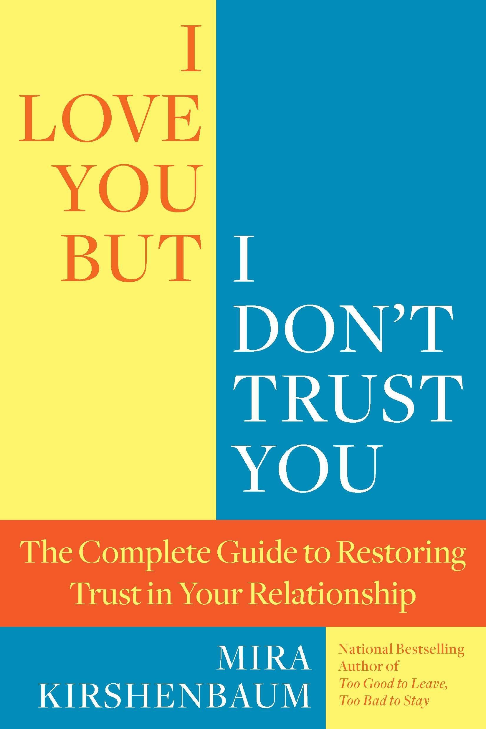 I Love You But I Don't Trust You: The Complete Guide to Restoring Trust in Your Relationship The Happy Book Stack