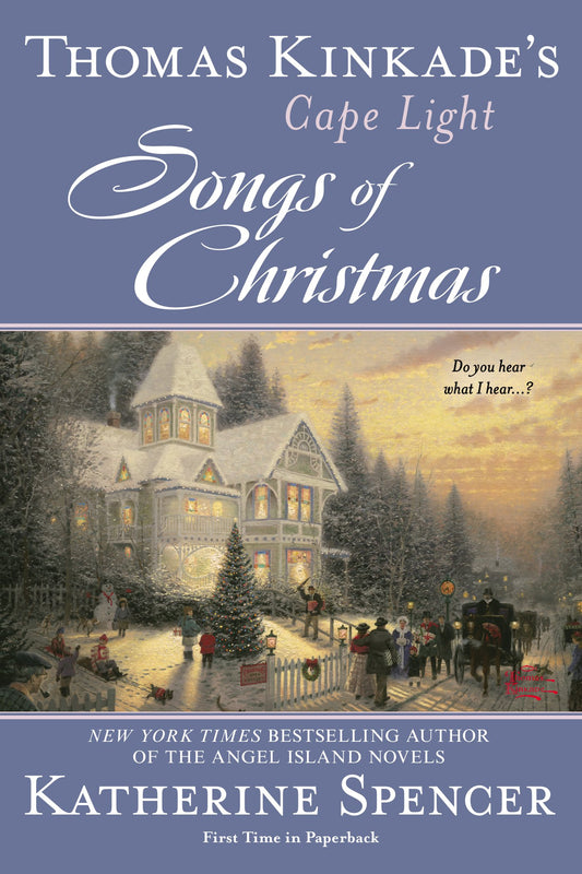Thomas Kinkade's Cape Light: Songs of Christmas (A Cape Light Novel) The Happy Book Stack