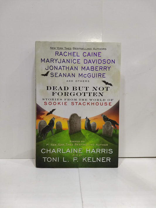 Dead But Not Forgotten: Stories from the World of Sookie Stackhouse The Happy Book Stack