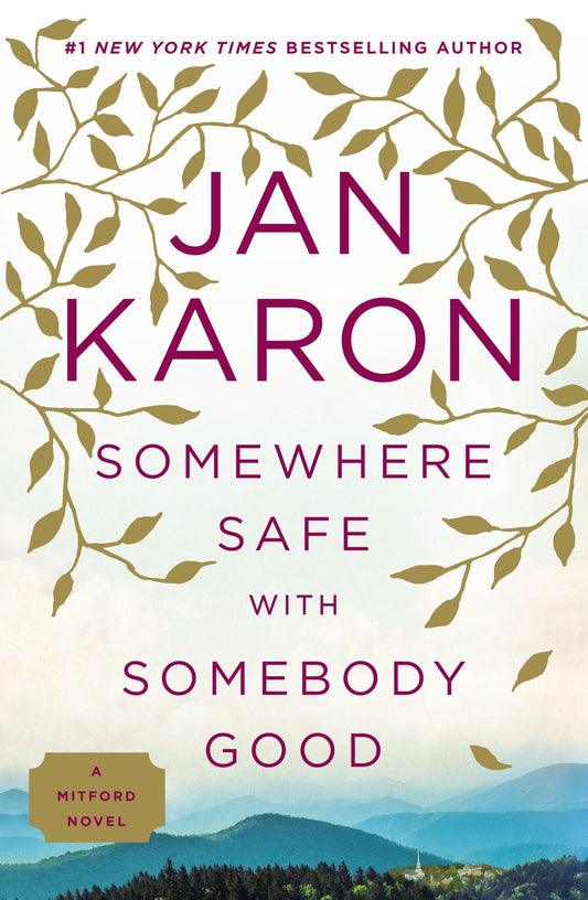 Somewhere Safe with Somebody Good The Happy Book Stack