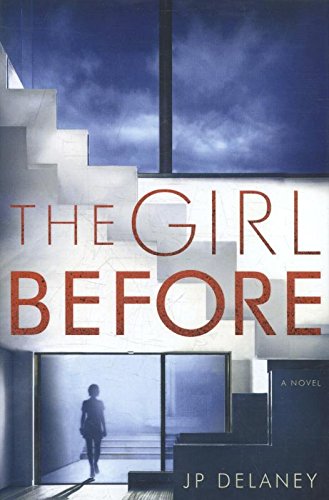 The Girl Before: A Novel The Happy Book Stack