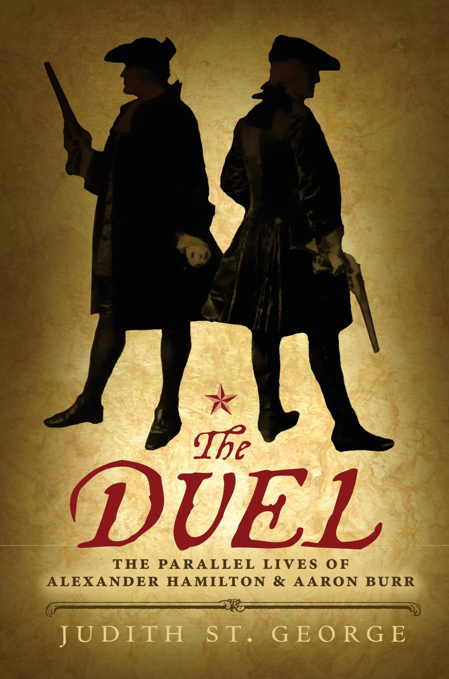 The Duel: The Parallel Lives of Alexander Hamilton and Aaron Burr The Happy Book Stack