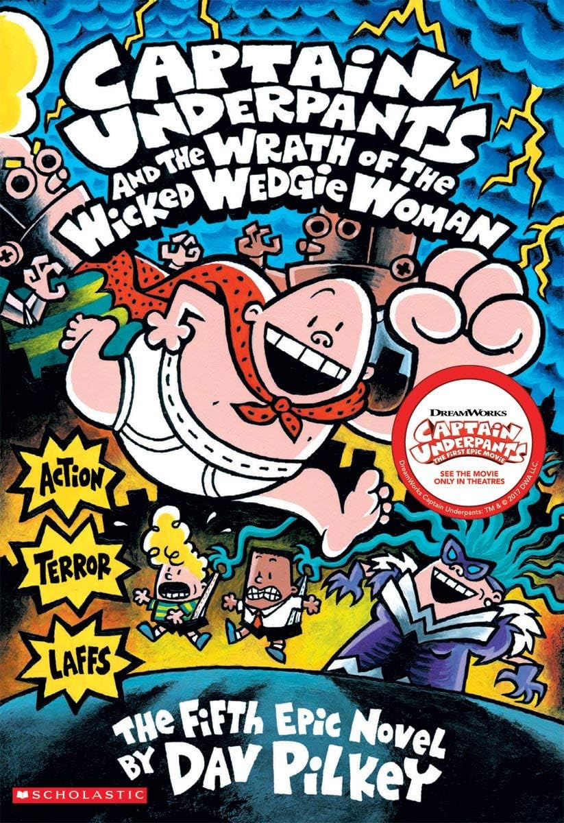 Captain Underpants and the Wrath of the Wicked Wedgie Woman (Captain Underpants #5) (5) The Happy Book Stack