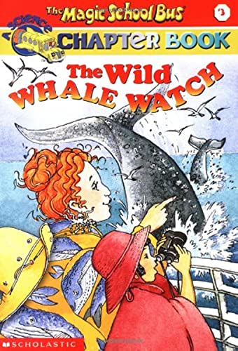 The Wild Whale Watch (The Magic School Bus Chapter Book, No. 3) The Happy Book Stack