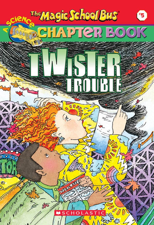Twister Trouble (The Magic School Bus Chapter Book, No. 5) The Happy Book Stack