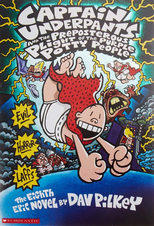Captain Underpants And The Preposterous Plight Of The Purple Potty People The Happy Book Stack