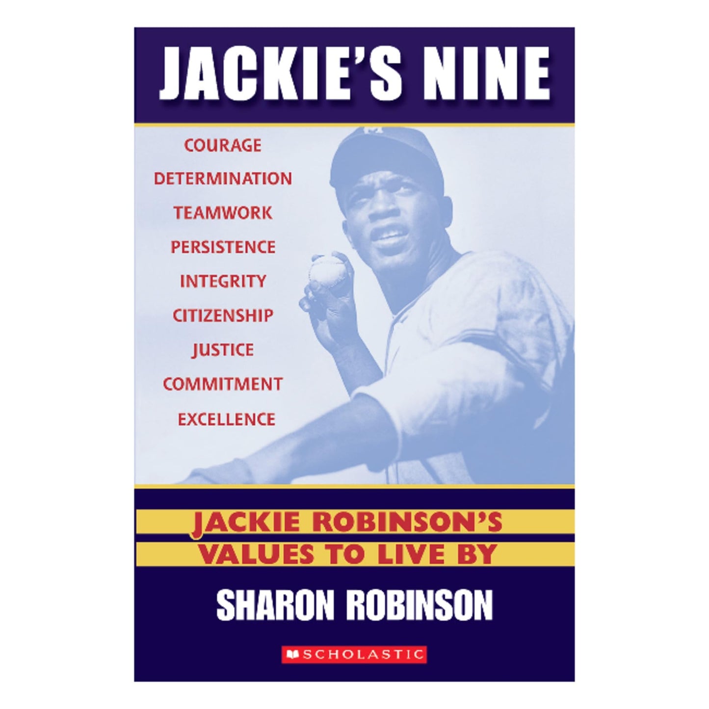 Jackie's Nine: Jackie Robinson's Values to Live By: Becoming Your Best Self The Happy Book Stack