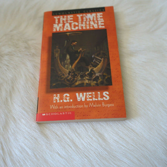 The Time Machine (Scholastic Classics) The Happy Book Stack