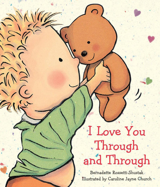 I Love You Through and Through (Caroline Jayne Church) The Happy Book Stack
