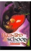 Haunted Schools: True Ghost Stories The Happy Book Stack