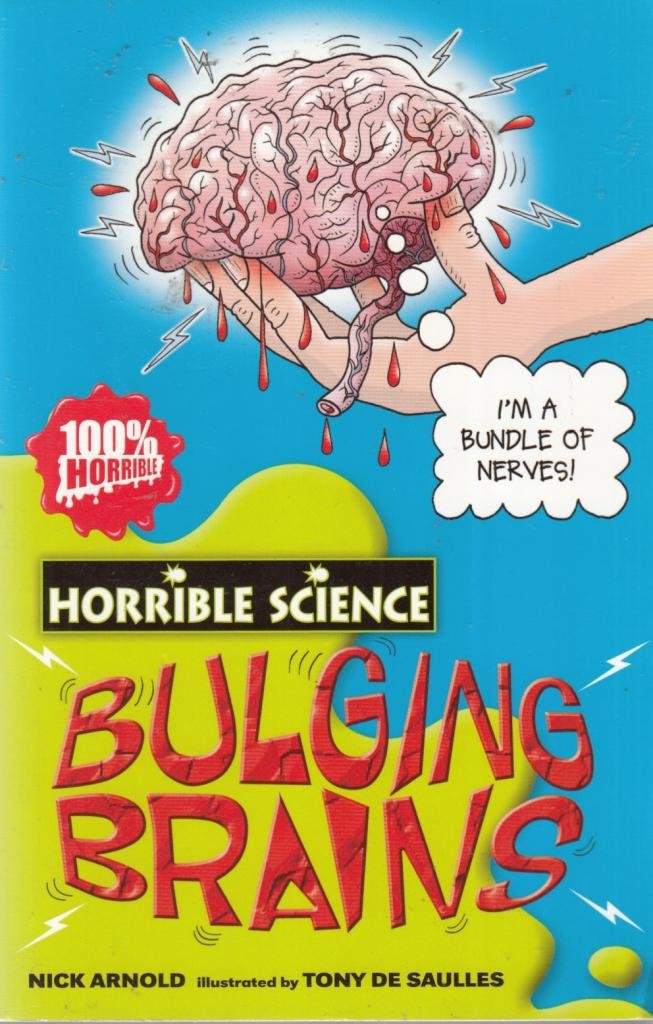 Bulging Brains (Horrible Science) The Happy Book Stack