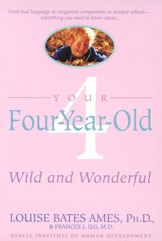 Your Four-Year-Old: Wild and Wonderful The Happy Book Stack