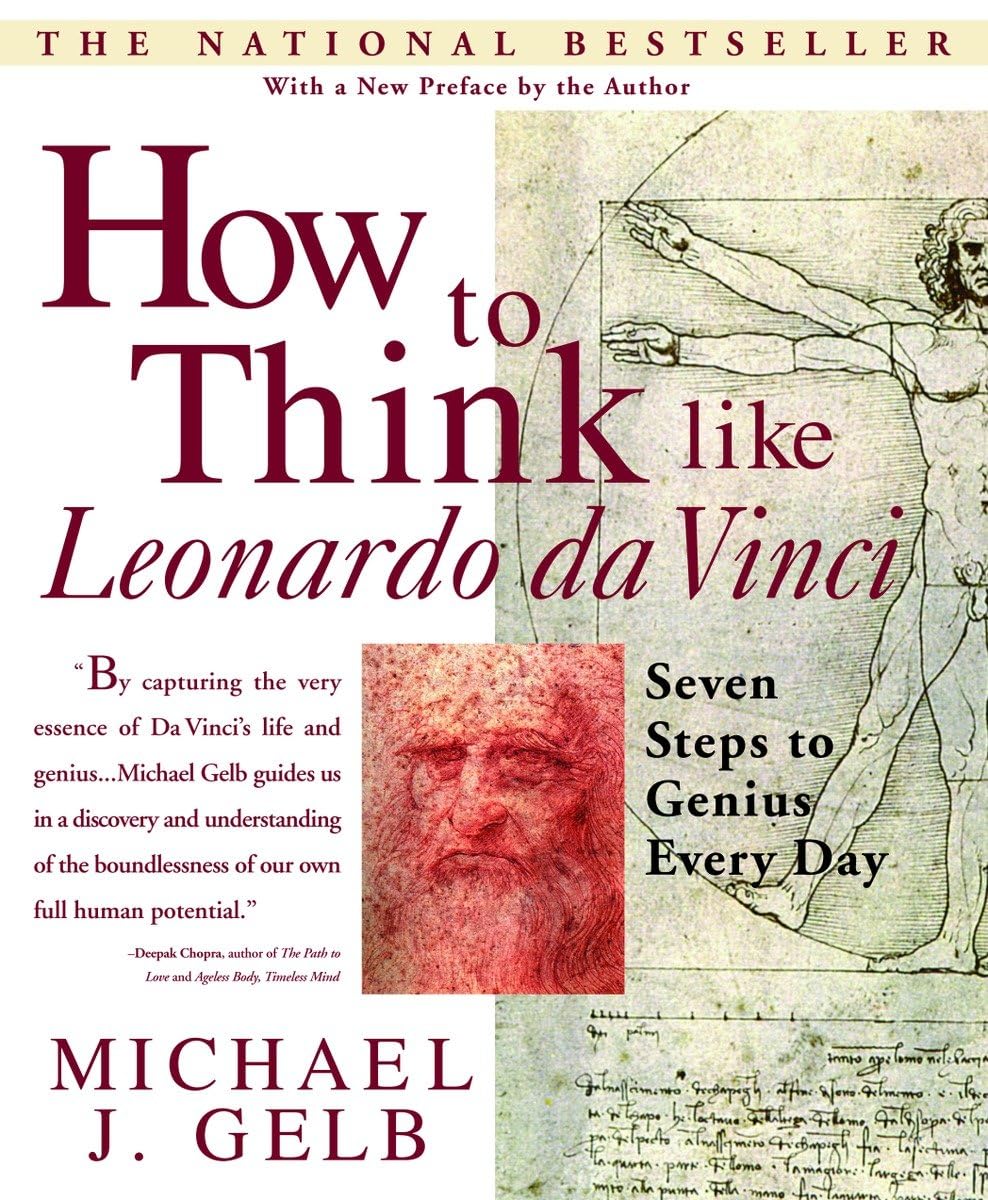 How to Think Like Leonardo da Vinci: Seven Steps to Genius Every Day The Happy Book Stack