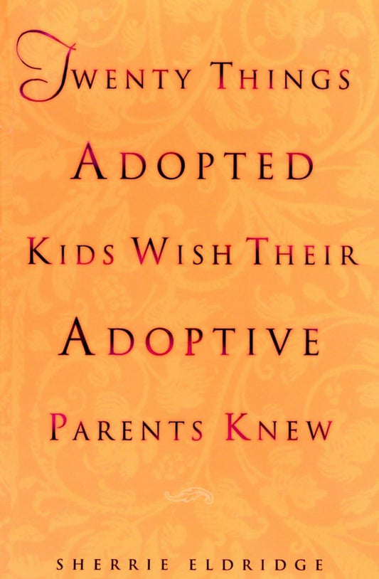 Twenty Things Adopted Kids Wish Their Adoptive Parents Knew The Happy Book Stack
