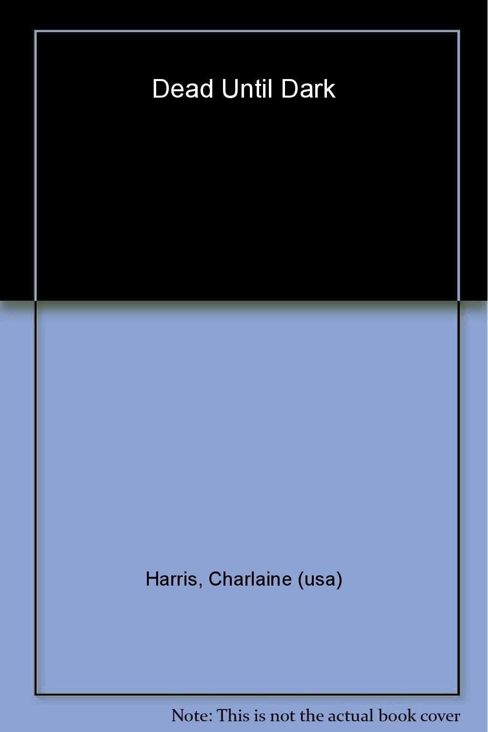Dead Until Dark (Sookie Stackhouse/True Blood, Book 1) The Happy Book Stack