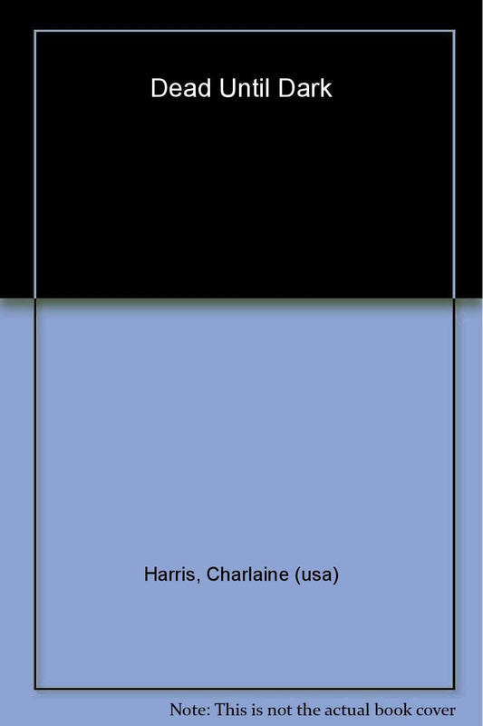 Dead Until Dark (Sookie Stackhouse/True Blood, Book 1) The Happy Book Stack