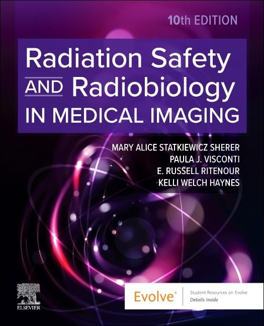Radiation Safety and Radiobiology In Medical Imaging The Happy Book Stack