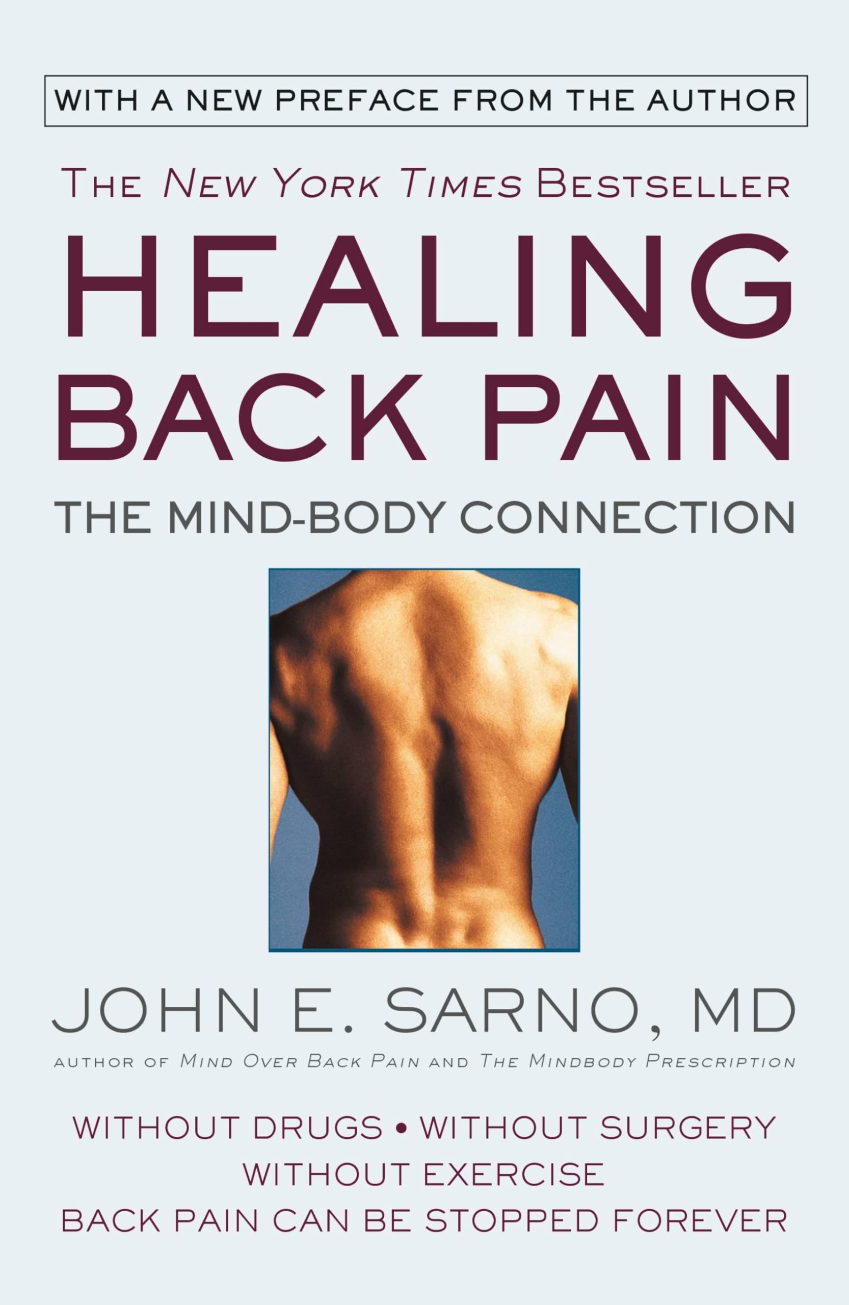Healing Back Pain: The Mind-Body Connection The Happy Book Stack