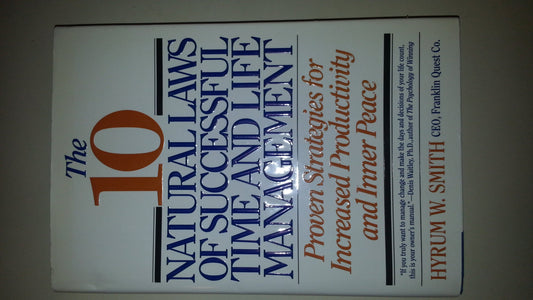 The 10 Natural Laws of Successful Time and Life Management: Proven Strategies for Increased Productivity and Inner Peace - 5011