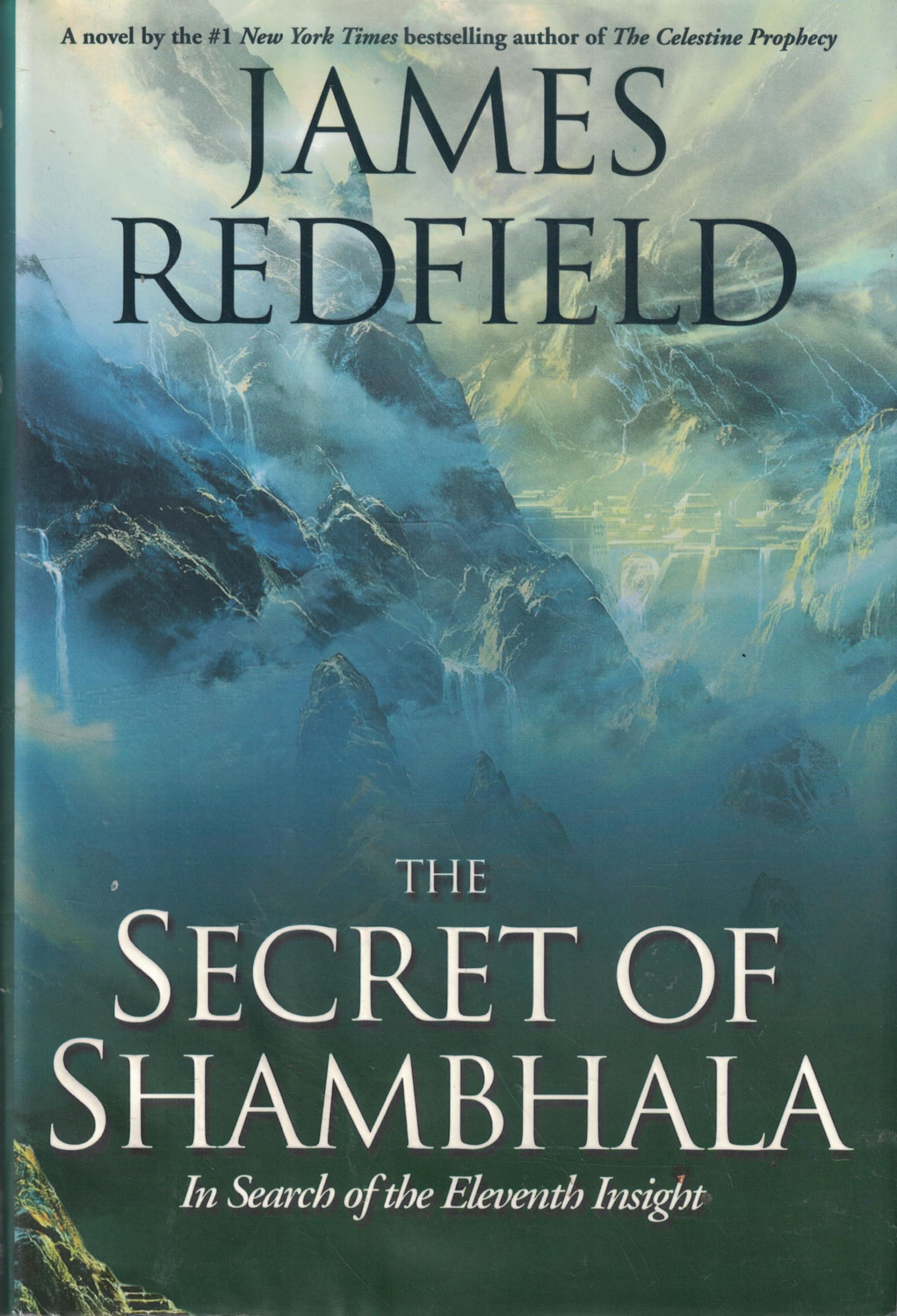 The Secret of Shambhala: In Search of the Eleventh Insight The Happy Book Stack