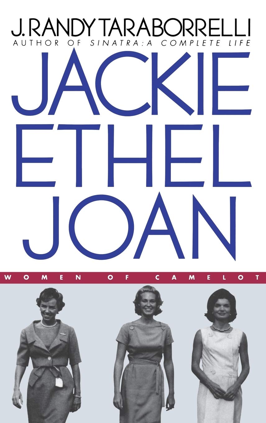 Jackie, Ethel, Joan: Women of Camelot The Happy Book Stack