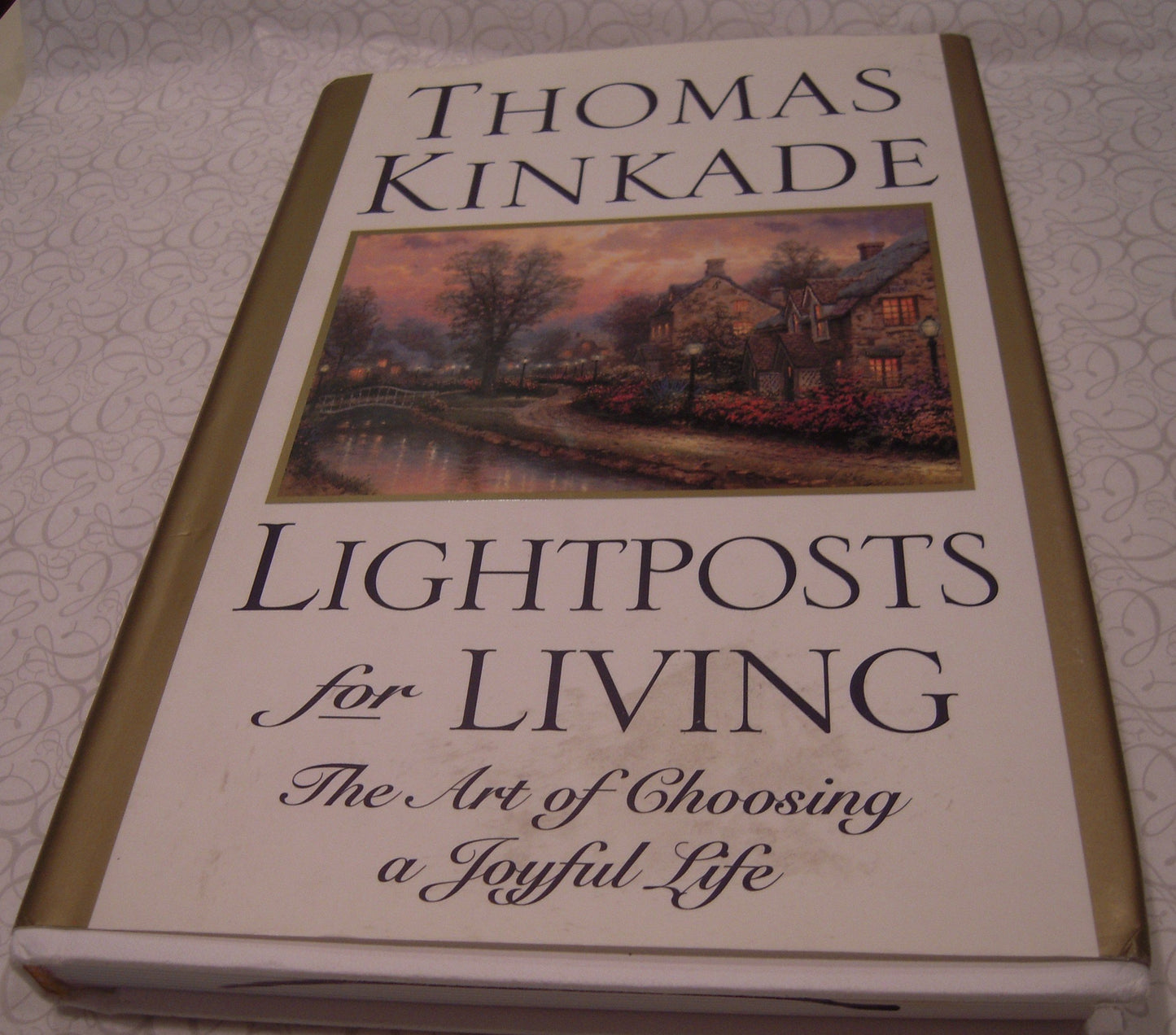 Lightposts for Living: The Art of Choosing a Joyful Life - 4554