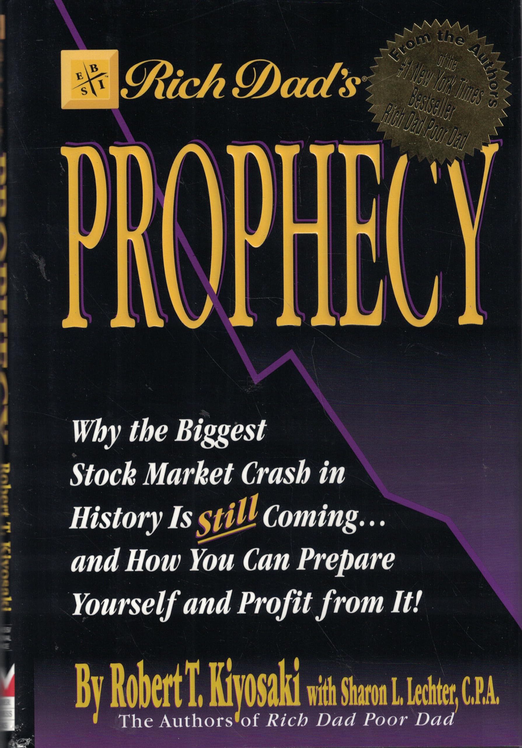 Rich Dad's Prophecy: Why the Biggest Stock Market Crash in History Is Still Coming...and How You Can Prepare Yourself and Profit from It! The Happy Book Stack